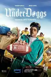 The Underdoggs 2024 WEB-DL Hindi Dual Audio ORG Full Movie Download 1080p | 720p | 480p poster | Bolly4u Official