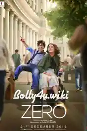 Zero 2018 HDRip 450Mb Full Hindi Movie Download 480p poster | Bolly4u Official