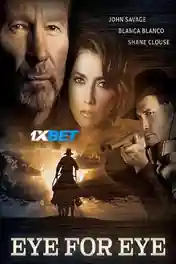 Eye for Eye 2022 WEB-HD Hindi (Voice Over) Dual Audio 720p poster | Bolly4u Official