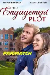 The Engagement Plot 2022 WEB-Rip Hindi (Voice Over) Dual Audio 720p poster | Bolly4u Official