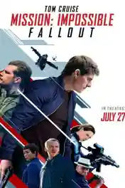 Mission Impossible Fallout 2018 HC HDRip 450MB Hindi Dual Audio 480p poster | Bolly4u Official