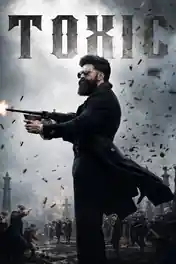 Toxic 2026 HDRip UNCUT Uncensored Hindi CLEAN Dual Audio Full Movie Download 1080p | 720p | 480p poster | Bolly4u Official