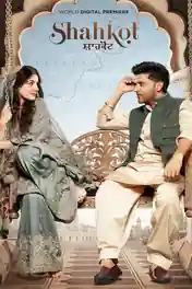 Shahkot 2024 WEB-DL Hindi Dual Audio ORG Full Movie Download 1080p | 720p | 480p poster | Bolly4u Official