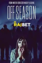 Offseason 2021 WEB-HD 750MB Hindi (Voice Over) Dual Audio 720p poster | Bolly4u Official