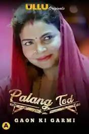 Palang Tod Gaon Ki Garmi 2021 WEB-DL 300Mb Hindi ULLU 720p poster | Bolly4u Official