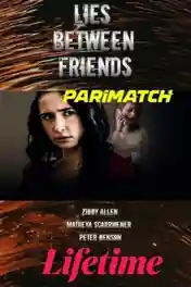 Lies Between Friends 2022 WEB-Rip Telugu  (Voice Over) Dual Audio 720p poster | Bolly4u Official