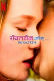 Royalteen 2022 WEB-DL Hindi Dual Audio ORG Full Movie Download 1080p | 720p | 480p poster | Bolly4u Official