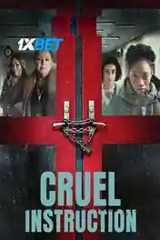 Cruel Instruction 2022 WEB-HD 900MB Telugu (Voice Over) Dual Audio 720p poster | Bolly4u Official