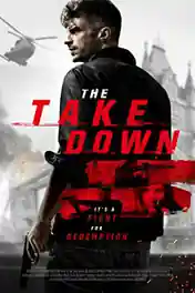 The Take Down 2017 BRRip 750Mb Hindi Dual Audio 720p poster | Bolly4u Official