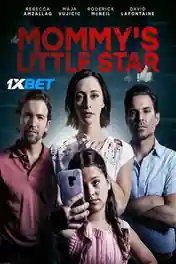 Mommys Little Star 2022 WEB-HD Hindi (Voice Over) Dual Audio 720p poster | Bolly4u Official