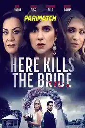 Here Kills the Bride 2022 WEB-HD Telugu (Voice Over) Dual Audio 720p poster | Bolly4u Official