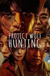 Project Wolf Hunting 2022 WEB-DL Hindi Dual Audio ORG Full Movie Download 1080p | 720p | 480p poster | Bolly4u Official