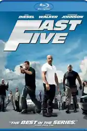 Fast Five 2011 BluRay 450Mb Hindi Dual Audio 480p poster | Bolly4u Official