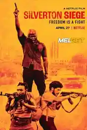 Silverton Siege 2022 WEB-HD Hindi (Voice Over) Dual Audio 720p poster | Bolly4u Official