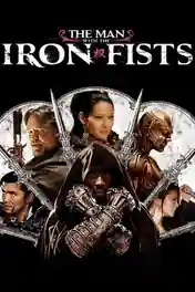 The Man With The Iron Fists 2012 BluRay Hindi Dual Audio ORG Full Movie Download 1080p | 720p | 480p poster | Bolly4u Official
