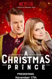A Christmas Prince 2017 WEB-DL 300MB Hindi Dual Audio 480p poster | Bolly4u Official