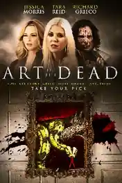 Art Of The Dead 2019 BluRay 999Mb UNRATED Hindi Dual Audio 720p poster | Bolly4u Official