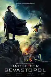 Battle For Sevastopol 2015 WEB-DL Hindi Dual Audio ORG Full Movie Download 1080p | 720p | 480p poster | Bolly4u Official