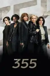 The 355 2022 WEB-DL Hindi Dual Audio ORG 720p 480p Download poster | Bolly4u Official