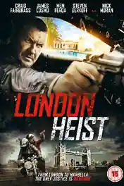 London Heist 2017 WEB-DL Hindi Dual Audio ORG Full Movie Download 1080p | 720p | 480p poster | Bolly4u Official