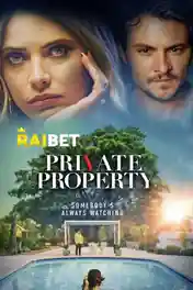 Private Property 2022 WEB-HD 750MB Hindi (Voice Over) Dual Audio 720p poster | Bolly4u Official
