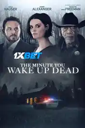 The Minute You Wake Up Dead 2022 WEB-DL Tamil (Voice Over) Dual Audio 720p poster | Bolly4u Official