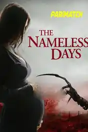 The Nameless Days 2022 WEB-HD 850MB Tamil (Voice Over) Dual Audio 720p poster | Bolly4u Official