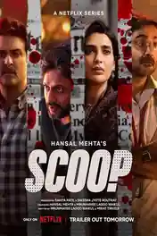 Scoop 2023 WEB-DL Hindi S01 Complete Download 720p | 480p poster | Bolly4u Official