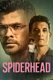 Spiderhead 2022 WEB-DL Hindi Dual Audio 1080p | 720p | 480p Download poster | Bolly4u Official