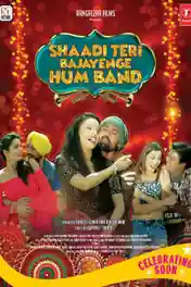 Shaadi Teri Bajayenge Hum Band 2018 HDRip 900MB Hindi Movie 720p poster | Bolly4u Official