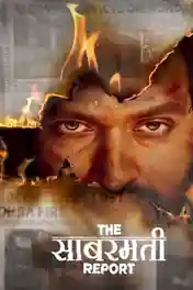 The Sabarmati Report 2024 WEB-DL Hindi Full Movie Download 1080p | 720p | 480p poster | Bolly4u Official