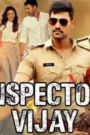 Inspector Vijay 2019 HDRip 850MB Hindi Dubbed 720p poster | Bolly4u Official