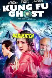 Kung Fu Ghost 2022 WEB-Rip Hindi (Voice Over) Dual Audio 720p poster | Bolly4u Official