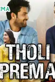 Tholi Prema 2019 HDRip 300Mb Hindi Dubbed 480p poster | Bolly4u Official