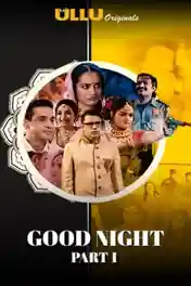 Good Night 2021 WEB-DL 280Mb Hindi ULLU 480p poster | Bolly4u Official