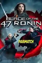 Blade of the 47 Ronin 2022 WEB-DL Bengali (Voice Over) Dual Audio 720p poster | Bolly4u Official