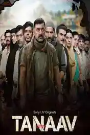 Tanaav 2022 WEB-DL Hindi S01 Complete Download 720p | 480p poster | Bolly4u Official