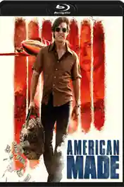 American Made 2017 BRRip 900Mb Hindi Dual Audio ORG 720p poster | Bolly4u Official