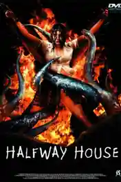 The Halfway House 2004 WEB-DL 600Mb UNRATED Hindi Dual Audio 720p poster | Bolly4u Official