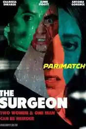 The Surgeon 2022 WEB-HD 800MB Tamil (Voice Over) Dual Audio 720p poster | Bolly4u Official