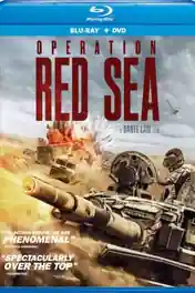 Operation Red Sea 2018 BluRay 1GB UNCUT Hindi Dual Audio 720p poster | Bolly4u Official