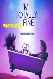 Im Totally Fine 2022 WEB-DL Hindi (Voice Over) Dual Audio 720p poster | Bolly4u Official