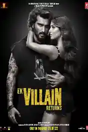 Ek Villain Returns 2022 WEB-DL Hindi Full Movie Download 1080p | 720p | 480p poster | Bolly4u Official