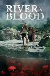 River of Blood 2024 WEB-DL Hindi Dual Audio ORG Full Movie Download 1080p | 720p | 480p poster | Bolly4u Official