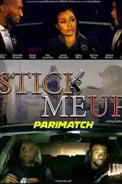 Stick Me Up 2021 WEB-HD 700MB Hindi (Voice Over) Dual Audio 720p poster | Bolly4u Official
