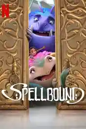 Spellbound 2024 WEB-DL Hindi Dual Audio ORG Full Movie Download 1080p | 720p | 480p poster | Bolly4u Official