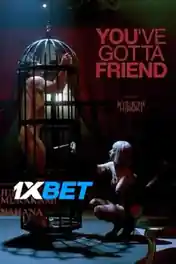 You’ve Got a Friend 2022 WEB-Rip Hindi (Voice Over) Dual Audio 720p poster | Bolly4u Official