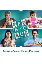 FCUK Father Chitti Umaa Kaarthik 2021 WEB-DL Hindi Dubbed ORG Full Movie Download 1080p | 720p | 480p poster | Bolly4u Official