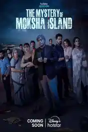 The Mystery Of Moksha Island 2024 WEB-DL Hindi S01 Complete Download 720p | 480p poster | Bolly4u Official
