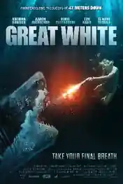 Great White 2021 WEB-DL Hindi Dual Audio 720p 480p Download poster | Bolly4u Official